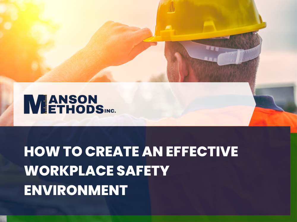 How To Create An Effective Workplace Safety Environment